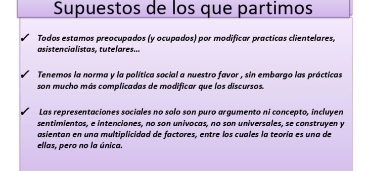 Modificar nuestras prácticas. Supuestos de los que partimos. Intervención profesional con jóvenes.