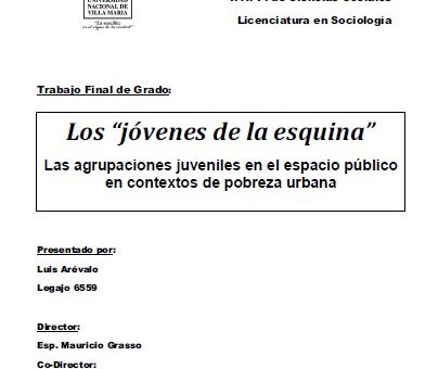 Los «jóvenes de la esquina» las agrupaciones juveniles en contexto de pobreza urbana